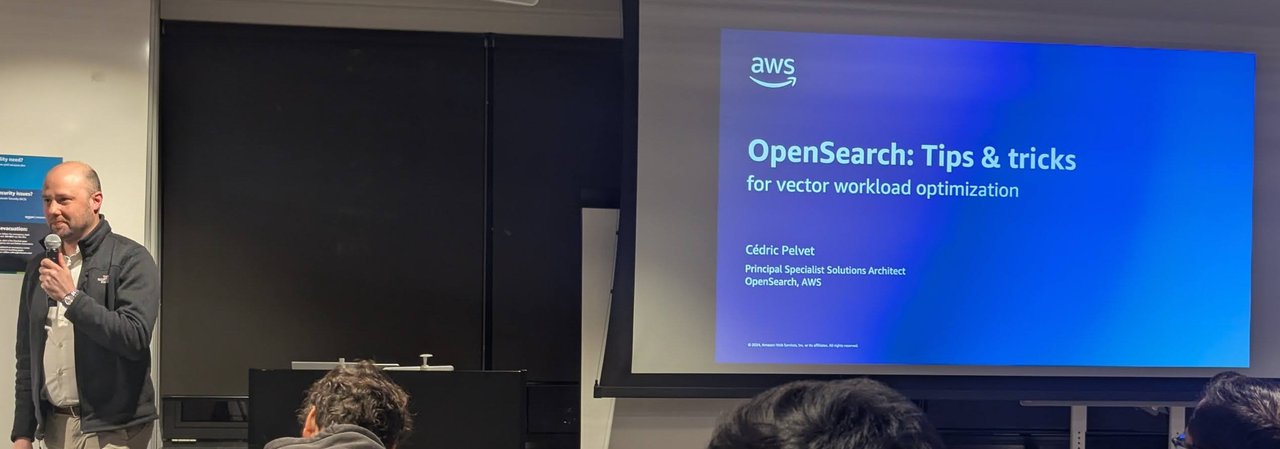 Cédric Pelvet presenting OpenSearch: Tips and tricks for vector workload optimization