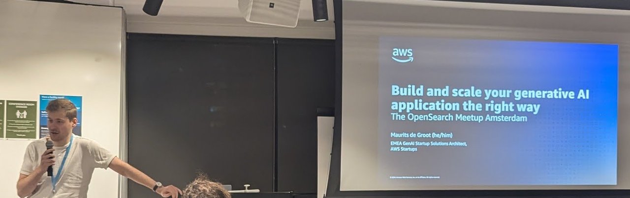 Maurits de Groot presenting Build and scale your generative AI application the right way at The OpenSearch Meetup Amsterdam