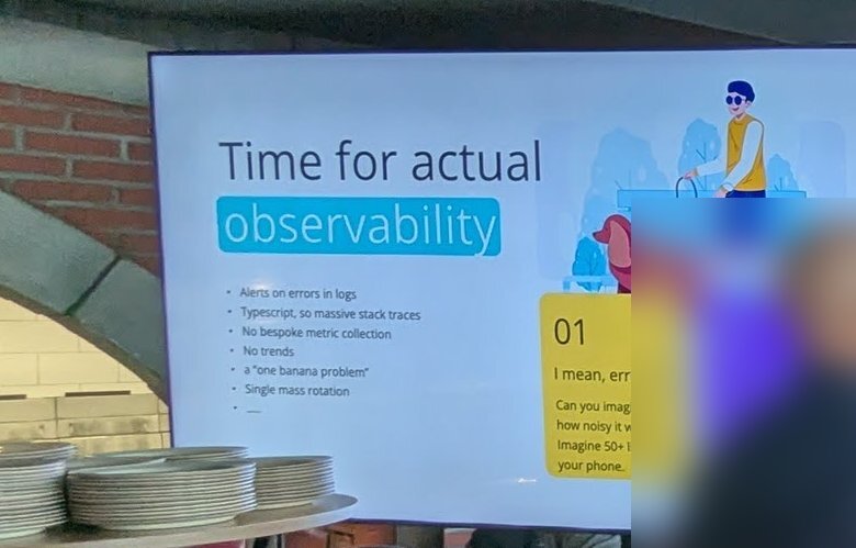 A slide titled Time for actual observability, with a list of logging problems and a card asking how noisy the error logs were