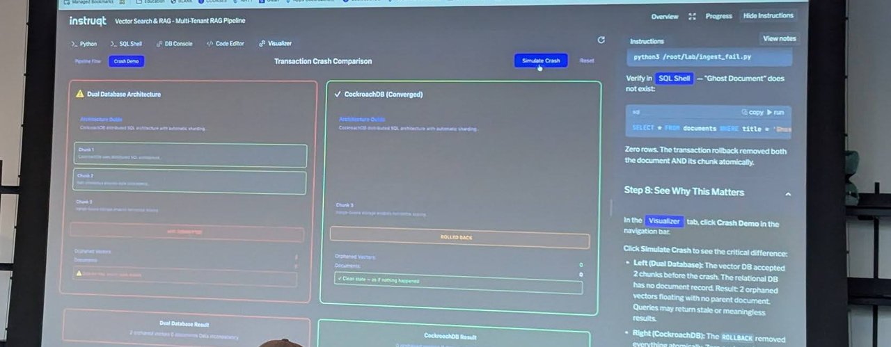 Workshop crash demo comparing a dual database architecture with CockroachDB: the left side shows orphaned vectors after a failure, the right side shows a clean rollback