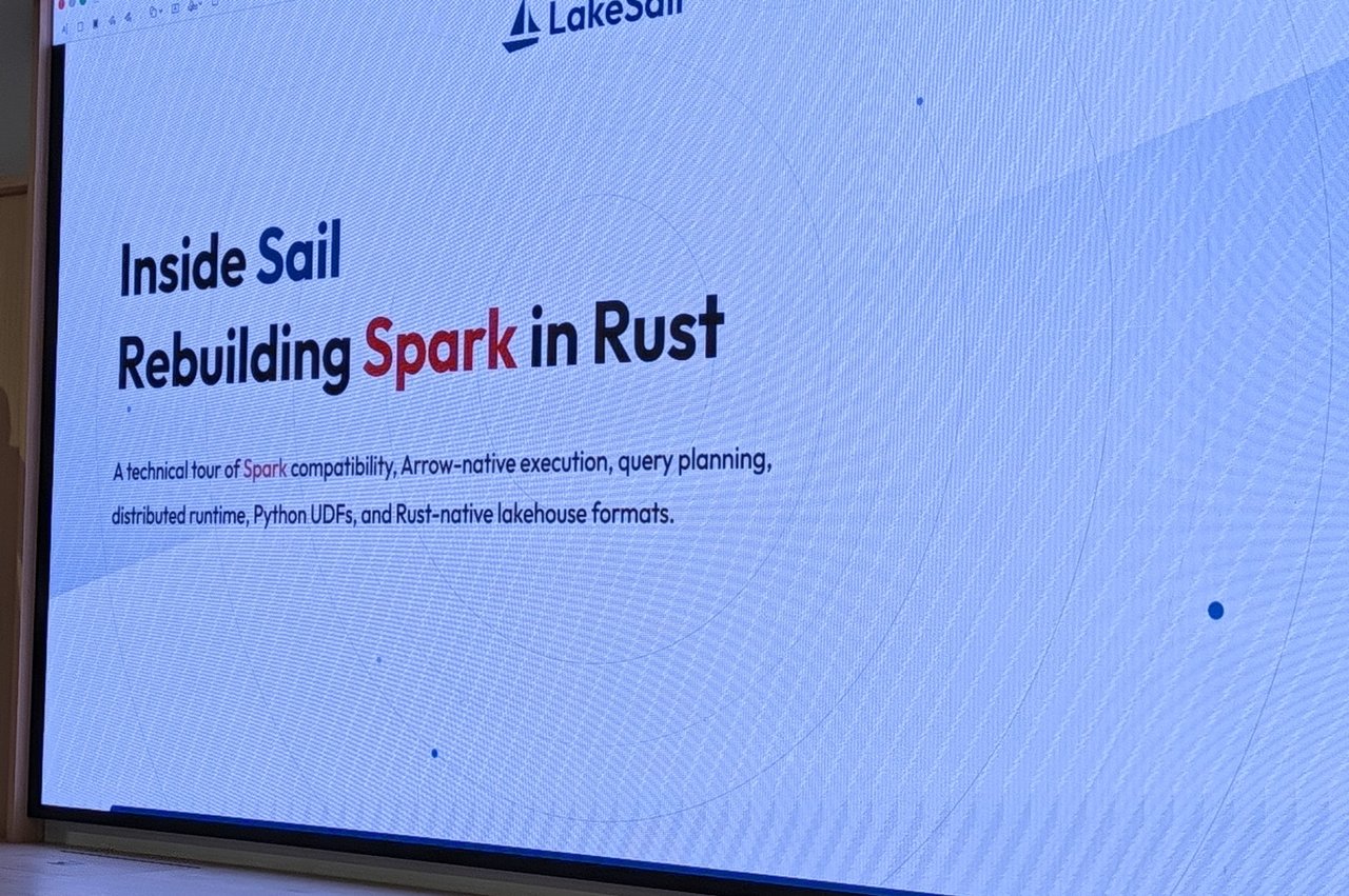 LakeSail title slide "Inside Sail: Rebuilding Spark in Rust", a technical tour of Spark compatibility, Arrow-native execution, query planning, distributed runtime, Python UDFs and Rust-native lakehouse formats