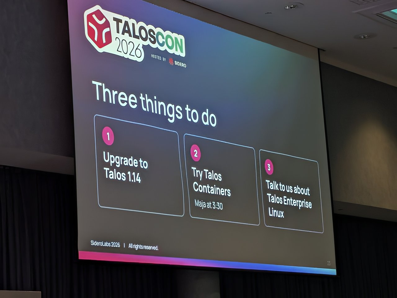 Three things to do: upgrade to Talos 1.14, try Talos Containers, talk about Talos Enterprise Linux