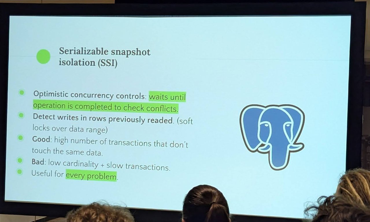 The Serializable snapshot isolation slide with the PostgreSQL elephant: optimistic concurrency that checks conflicts at completion, detects writes in rows previously read, good for many non-overlapping transactions, bad for low cardinality with slow transactions