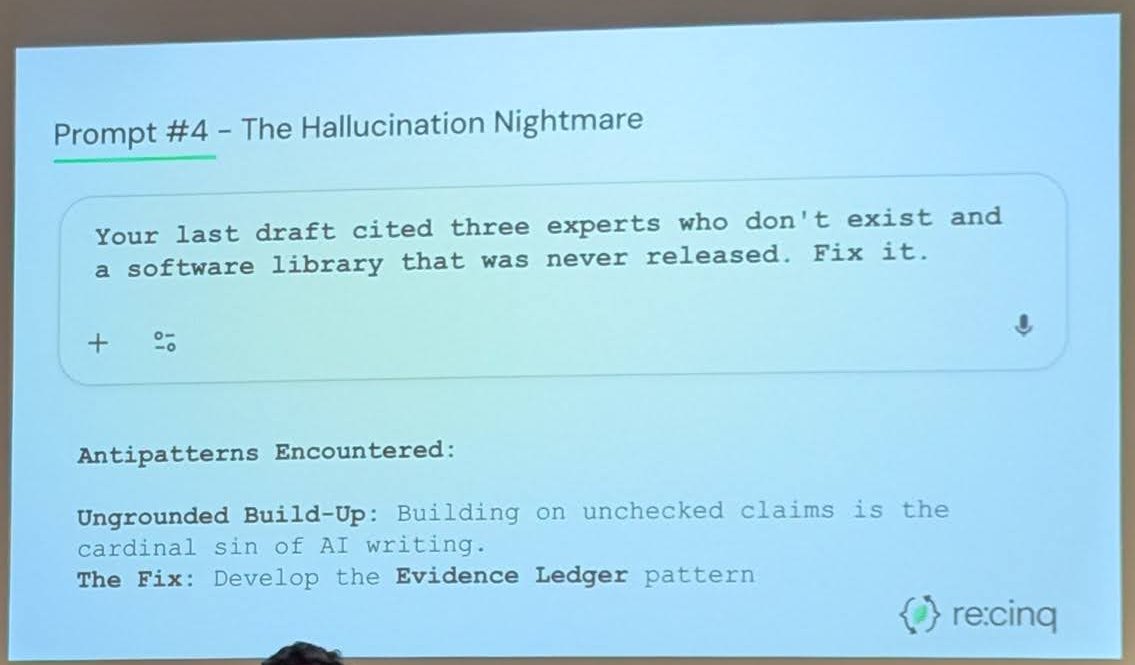 Slide titled Prompt #4 – The Hallucination Nightmare with the prompt Your last draft cited three experts who don't exist and a software library that was never released. Fix it, and the antipattern Ungrounded Build-Up with the fix Develop the Evidence Ledger pattern