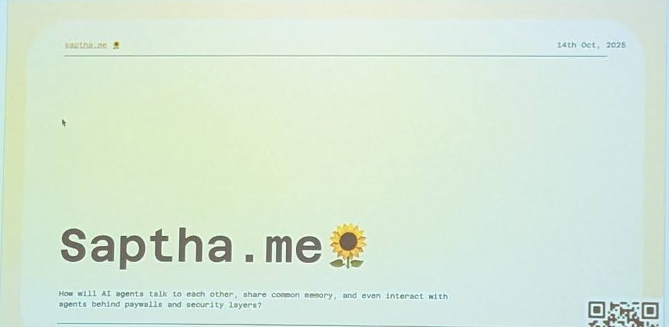 Title slide reading Saptha.me with the question How will AI agents talk to each other, share common memory, and even interact with agents behind paywalls and security layers, dated 14th Oct 2025