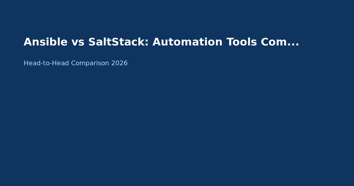 Ansible vs SaltStack: Automation at Scale