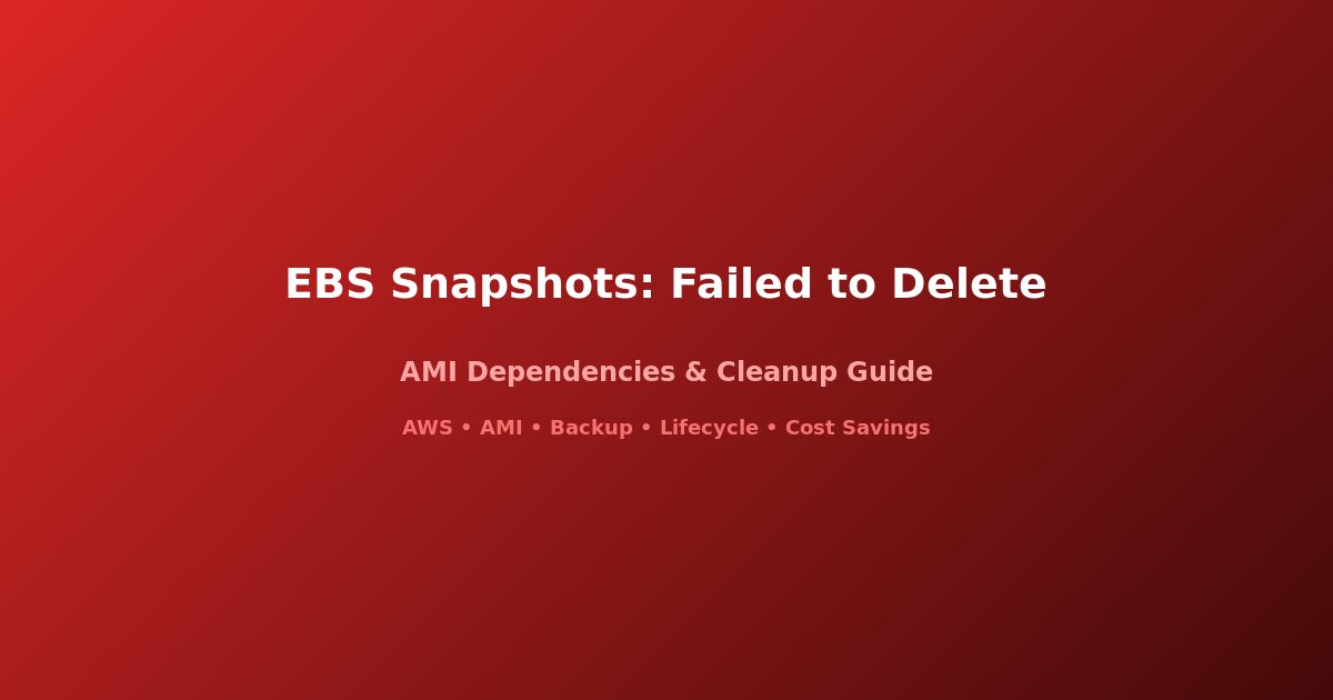 AWS EBS snapshots failed to delete troubleshooting guide