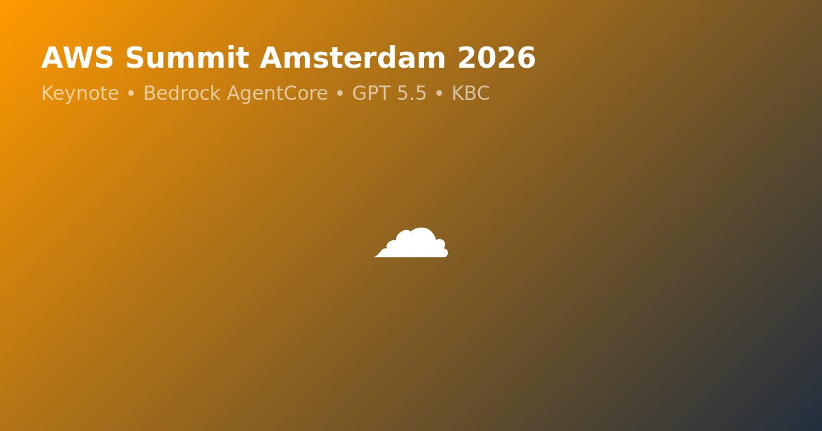 AWS Summit Amsterdam 2026 Keynote