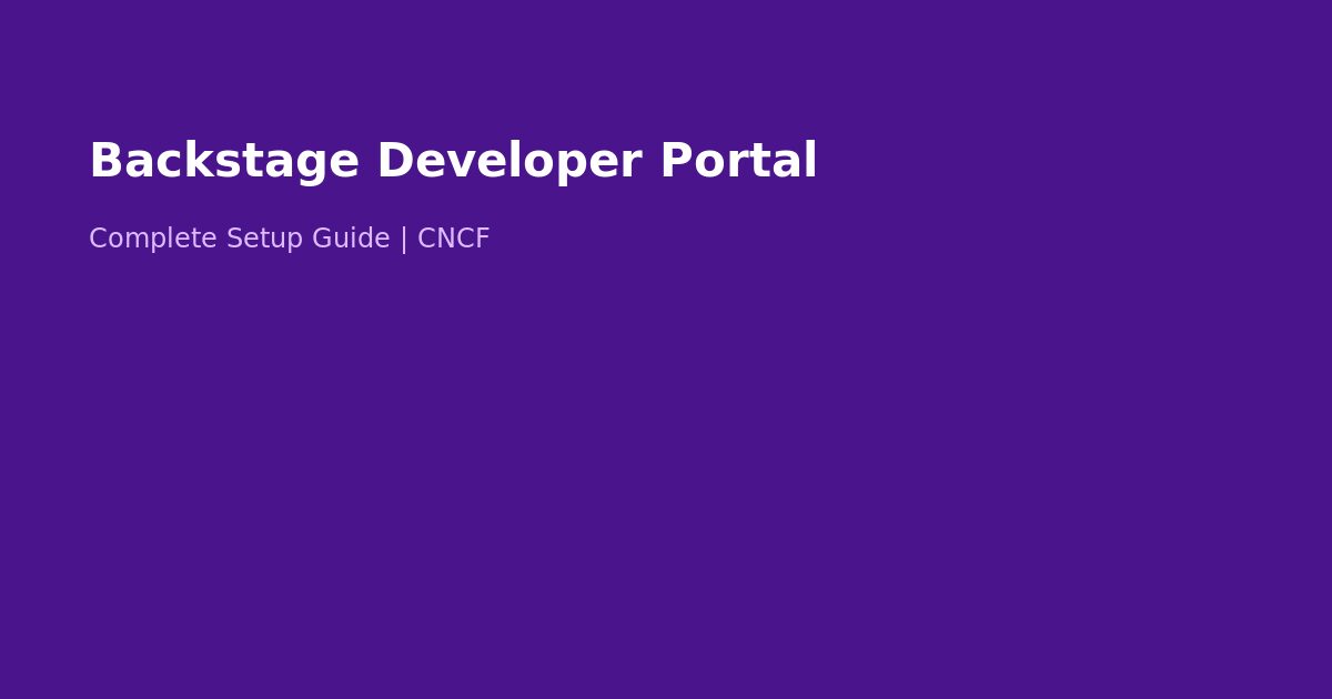 Backstage Internal Developer Portal Setup Guide 2026