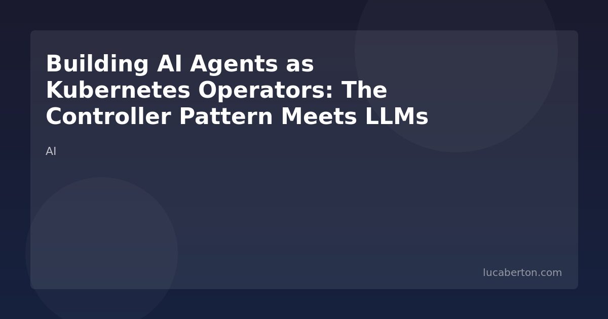 AI Agents as Kubernetes Operators