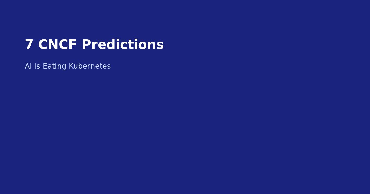 CNCF Cloud Native Predictions 2026