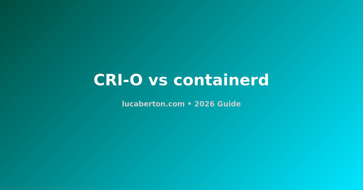 CRI-O vs containerd: Kubernetes Container Runtime Guide
