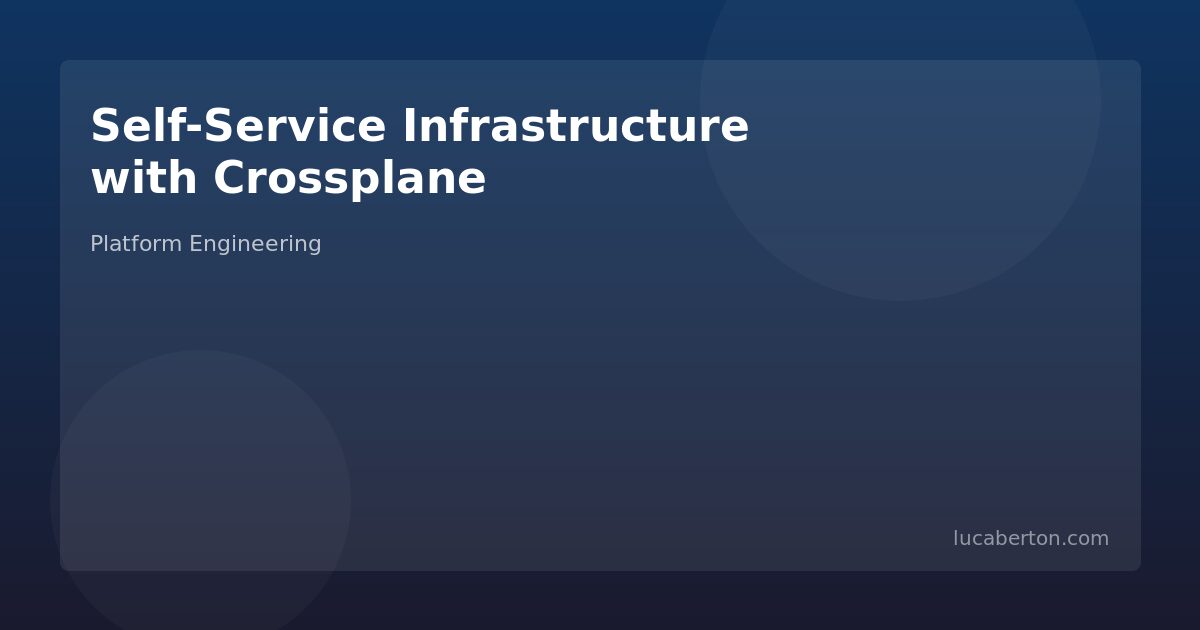 Crossplane self-service infrastructure