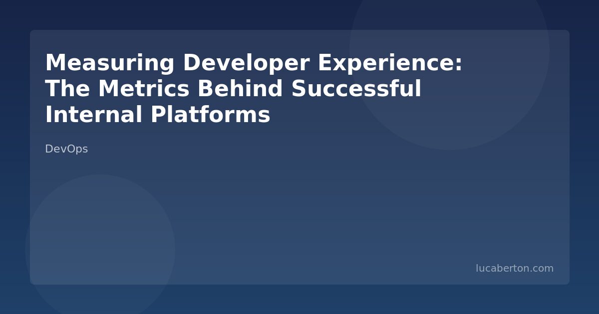 Developer Experience Metrics for Platforms