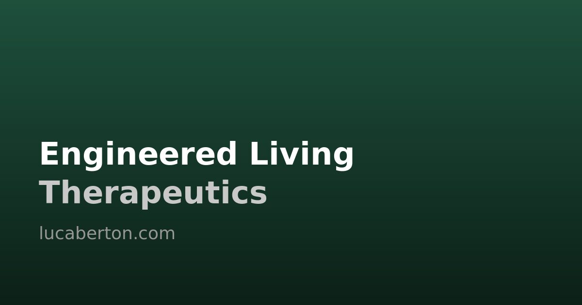 Engineered Living Therapeutics: When Synthetic Biology Becomes Medicine