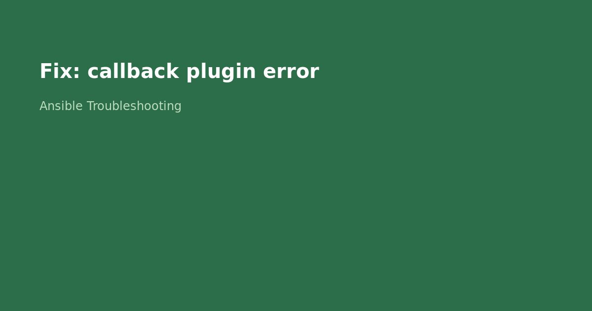 Fix Ansible Callback Plugin Error