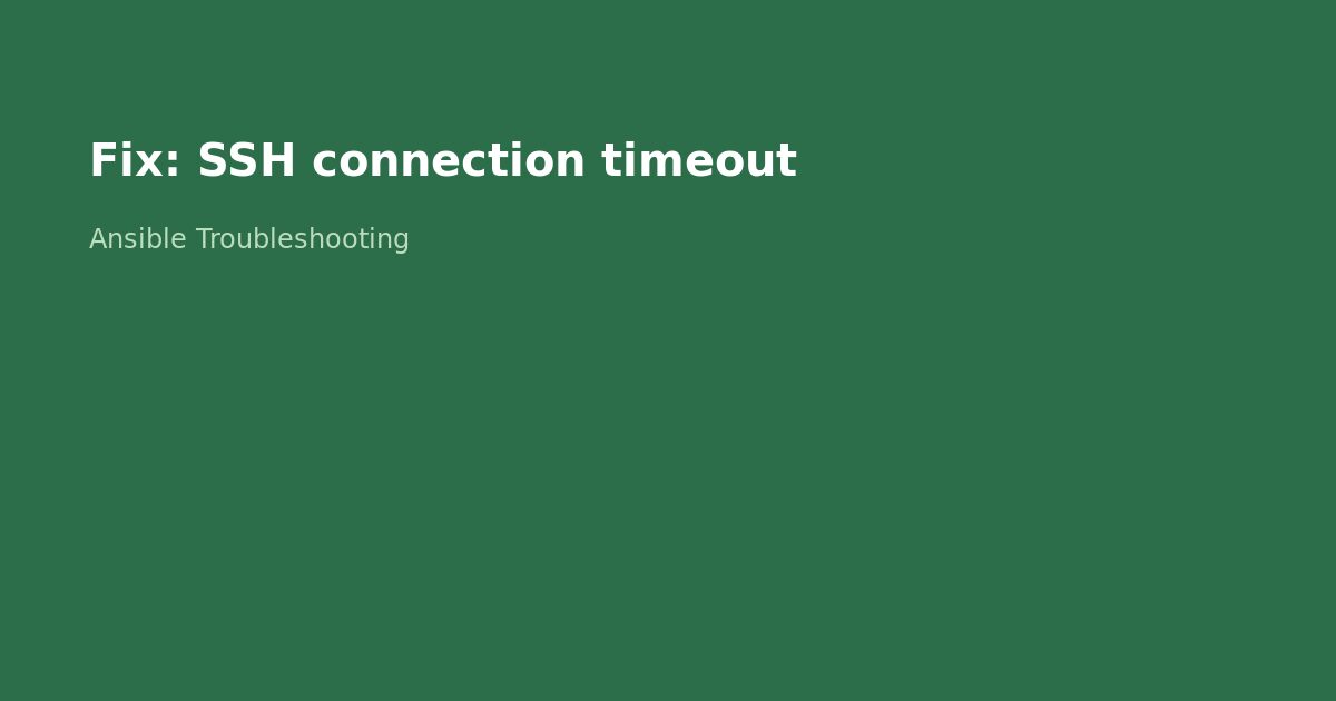 Fix Ansible SSH Connection Timeout