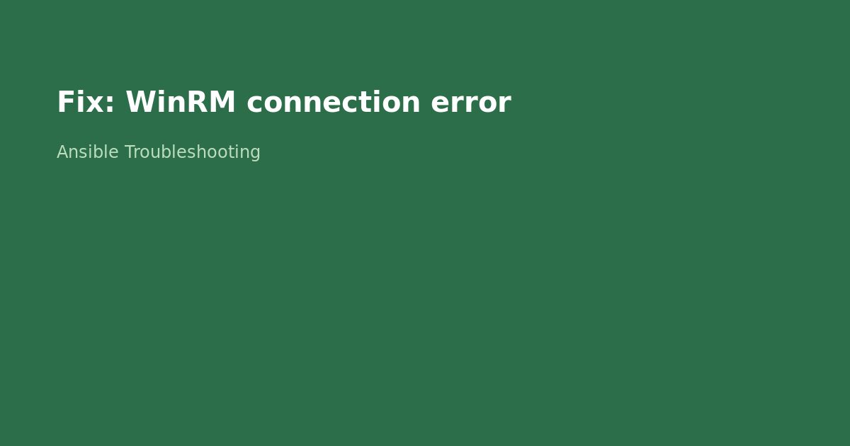 Fix Ansible WinRM Connection Error for Windows