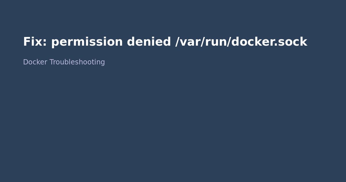 Fix Docker permission denied /var/run/docker.sock