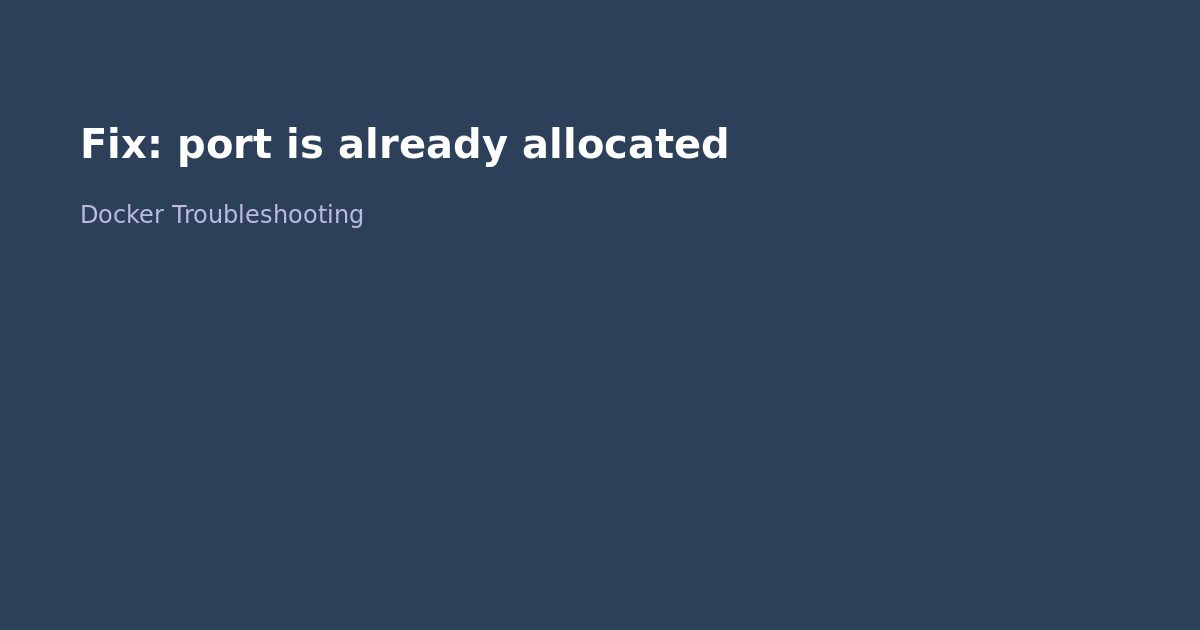 Fix Docker port is already allocated