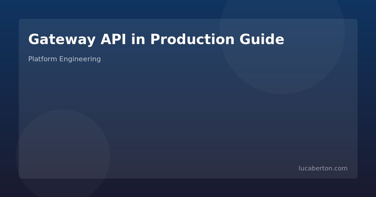 Kubernetes Gateway API in production