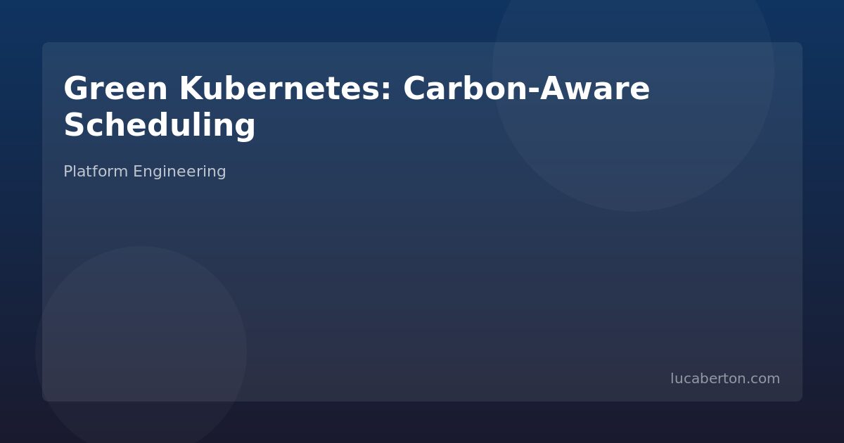 Green Kubernetes carbon-aware scheduling