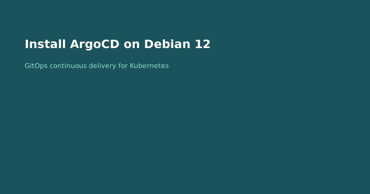 Install ArgoCD on Debian 12