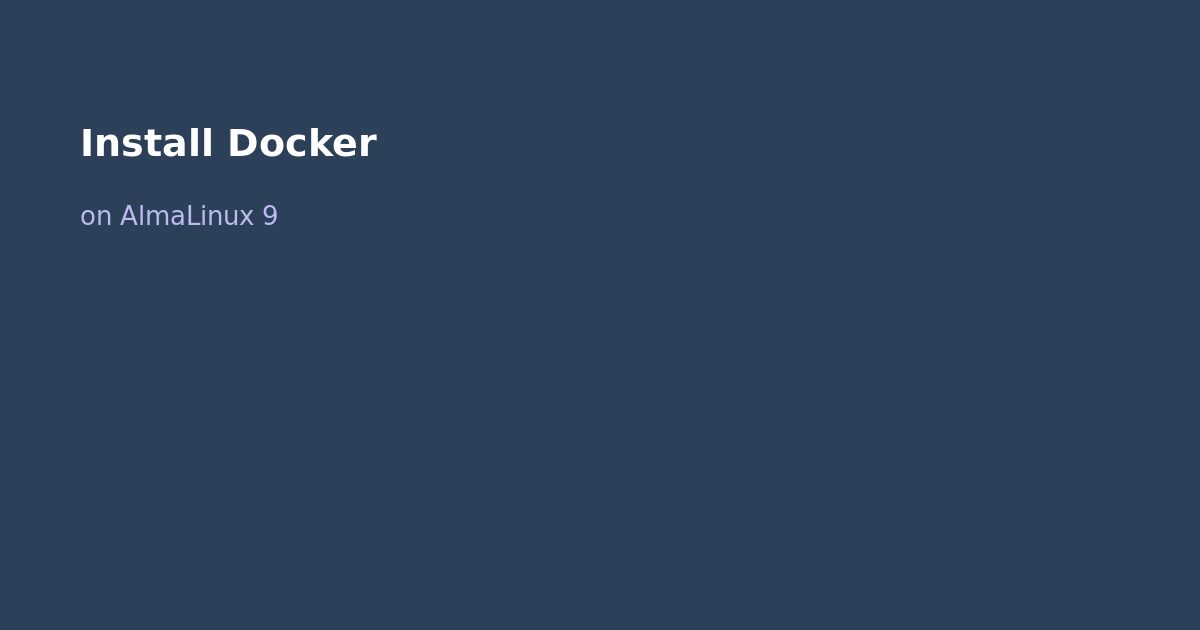 Install Docker on AlmaLinux 9