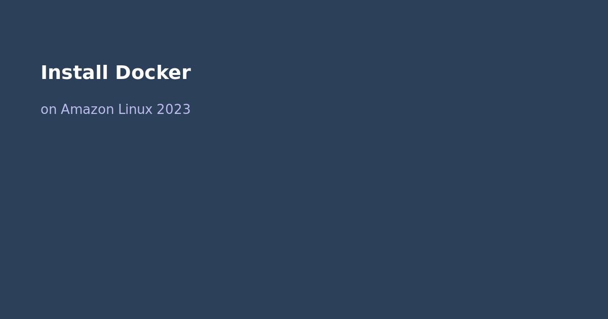 Install Docker on Amazon Linux 2023