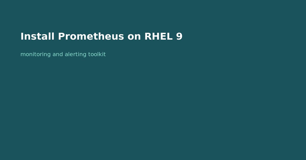 Install Prometheus on RHEL 9
