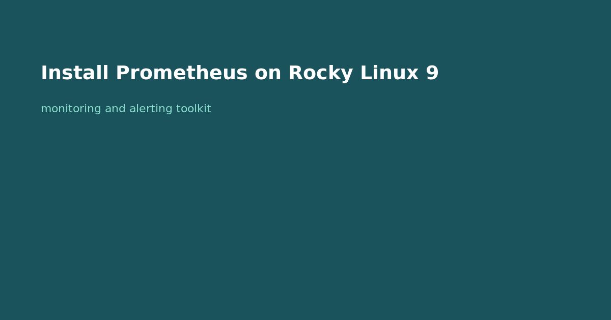 Install Prometheus on Rocky Linux 9