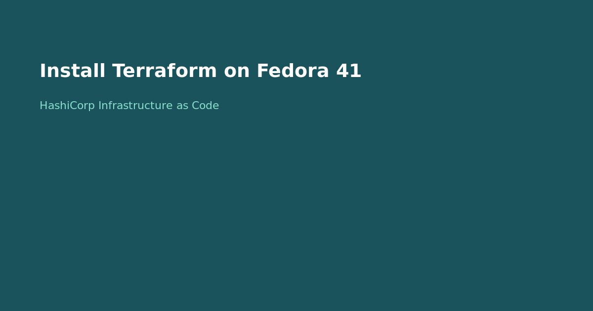 Install Terraform on Fedora 41