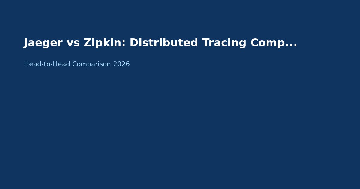Jaeger vs Zipkin: Distributed Tracing