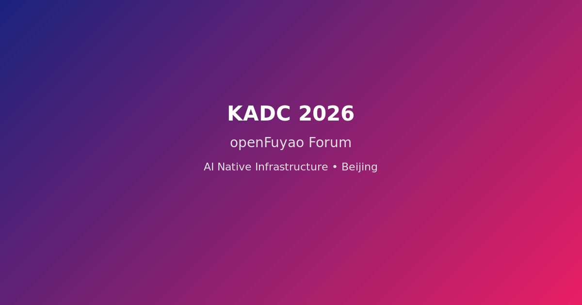 KADC 2026 openFuyao Forum — AI Native Infrastructure
