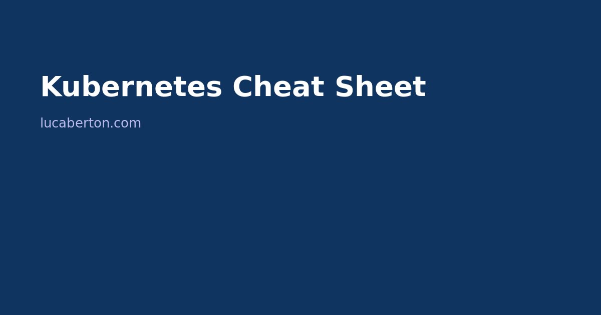 Kubernetes cheat sheet with kubectl commands