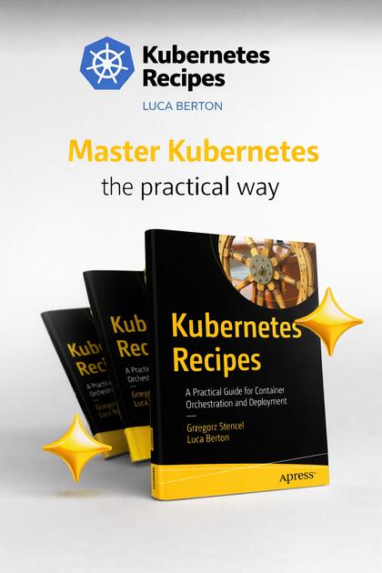 Kubernetes Recipes — Master Kubernetes the practical way