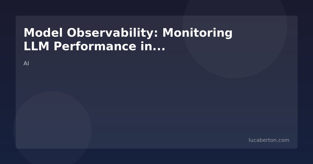 LLM observability and monitoring