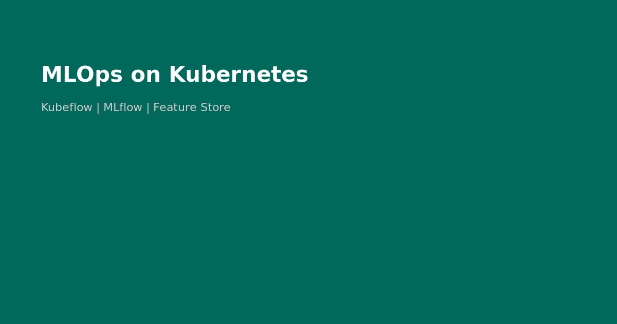MLOps Pipeline Kubernetes Enterprise 2026