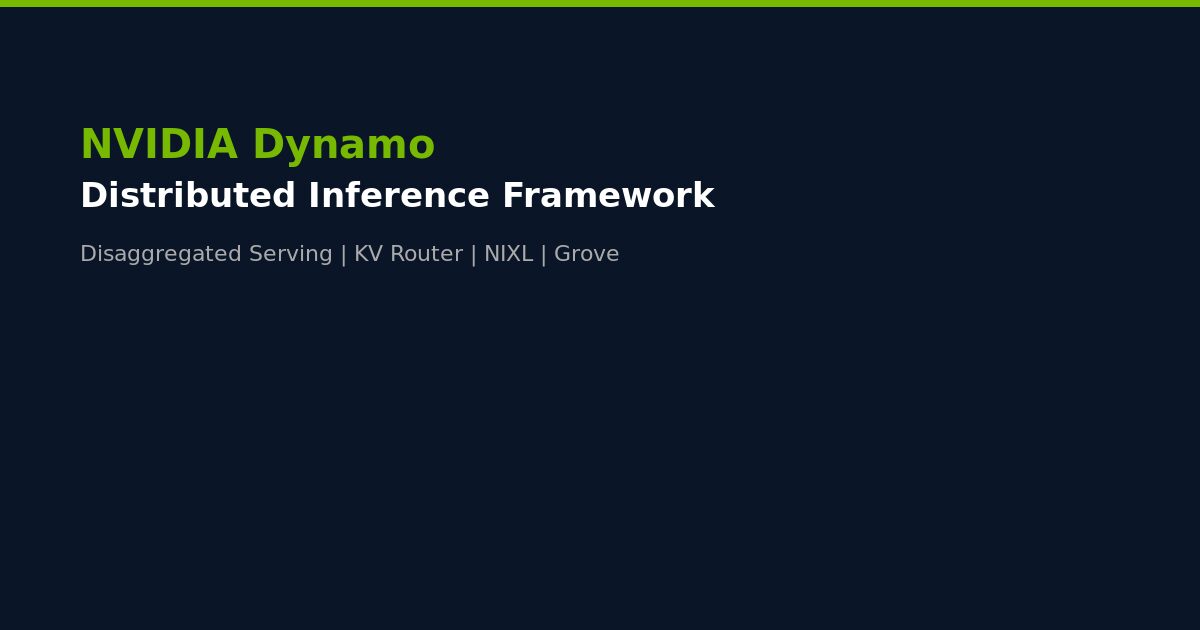 NVIDIA Dynamo Inference Framework Distributed Serving 2026