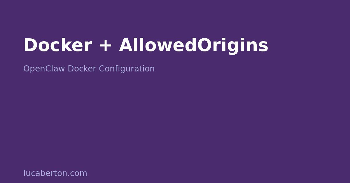 OpenClaw Docker gateway.controlui.allowedOrigins configuration