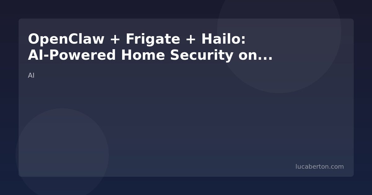 OpenClaw + Frigate + Hailo
