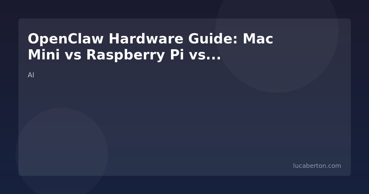 OpenClaw Hardware Comparison
