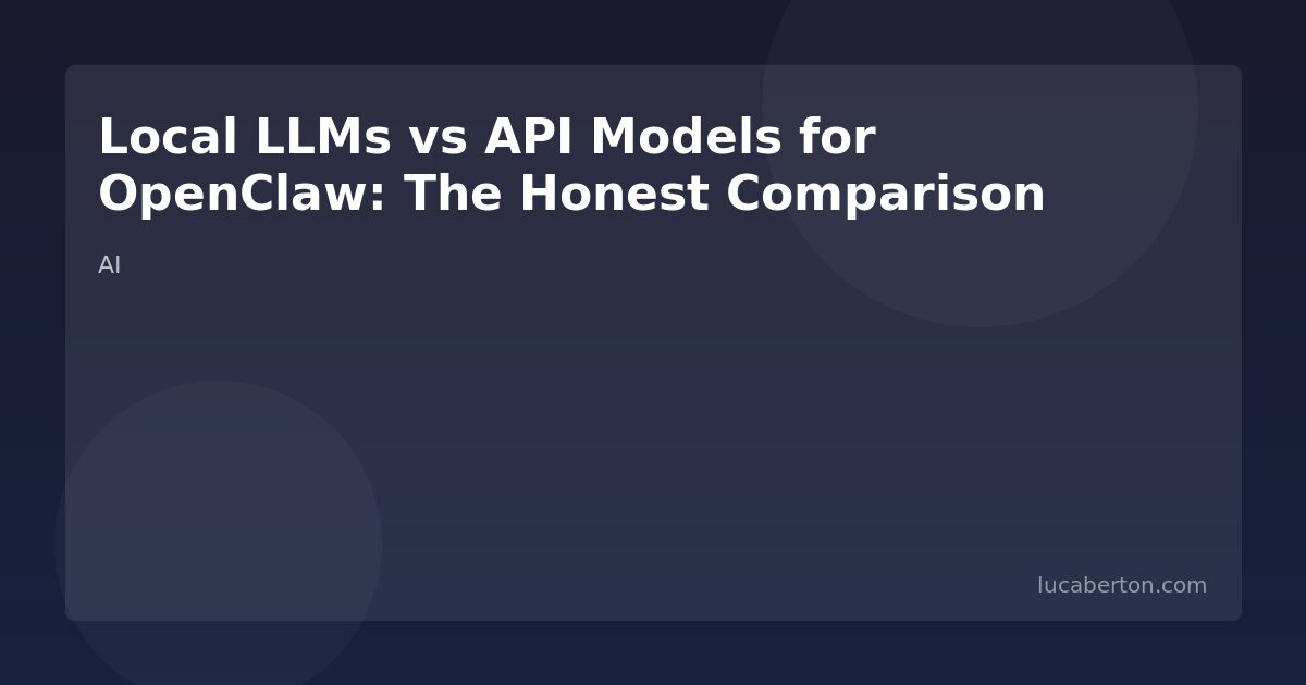 Local vs API Models for OpenClaw