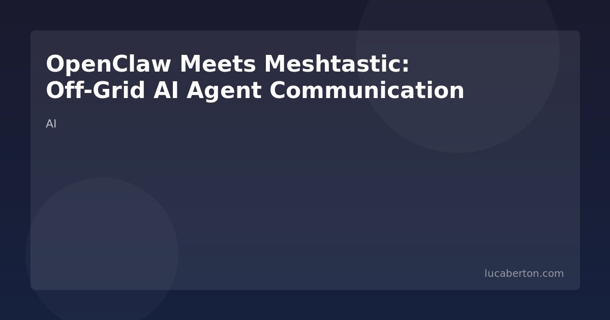 OpenClaw Meets Meshtastic