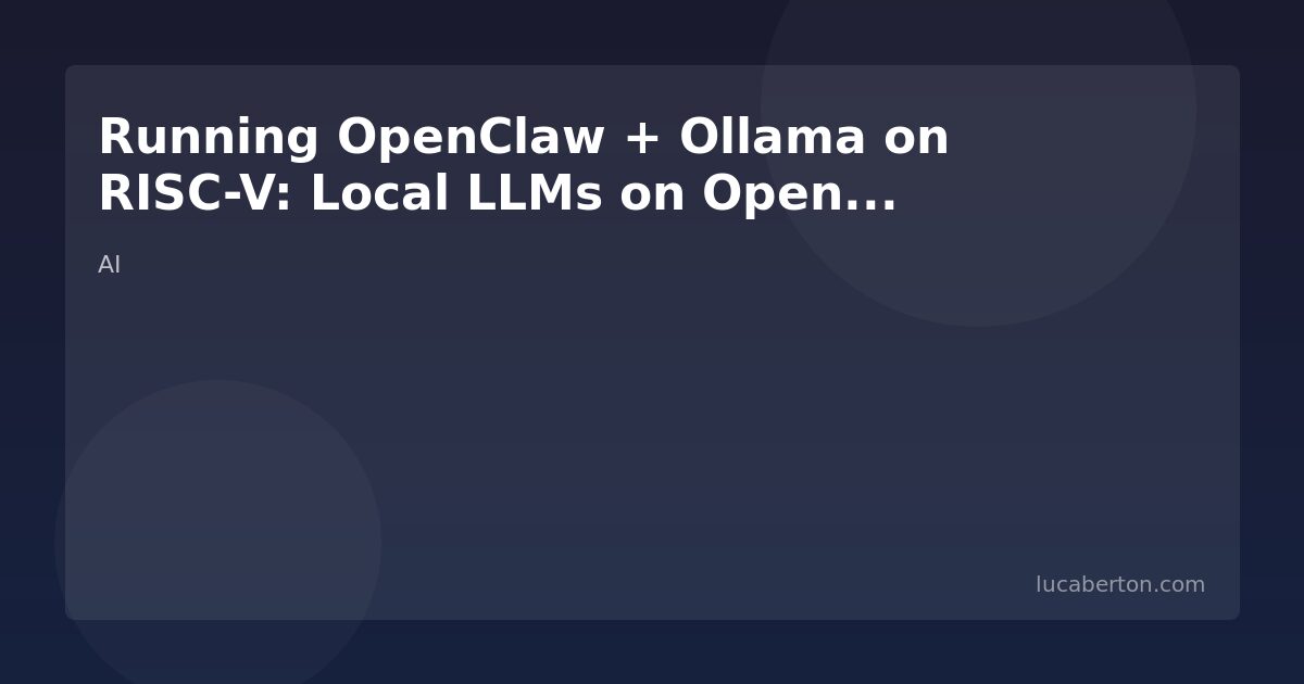 Running OpenClaw + Ollama on RISC-V