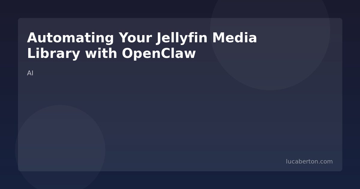 Automating Your Jellyfin Media Library with OpenClaw