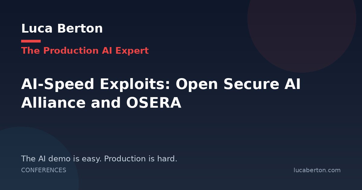 AI-Speed Exploits: Open Secure AI Alliance and OSERA
