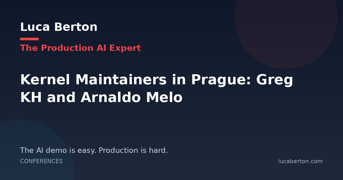 Kernel Maintainers in Prague: Greg KH and Arnaldo Melo