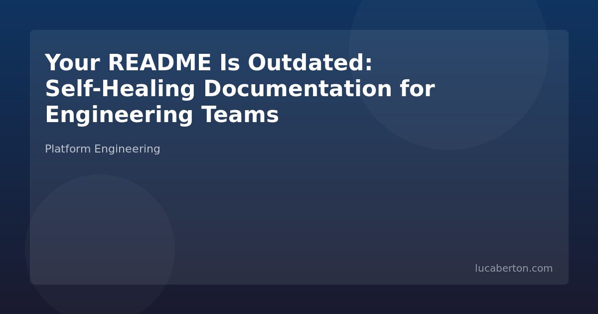 Self-healing documentation and docs-as-code practices