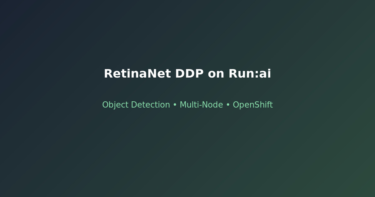 Training RetinaNet with DDP on Run:ai multi-node object detection